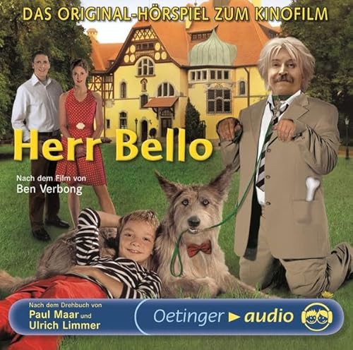 Herr Bello 1. Herr Bello und das blaue Wunder: Das offizielle Hörspiel zum Kinofilm Herr Bello 1. Herr Bello und das blaue Wunder: Das offizielle Hörspiel zum Kinofilm von Oetinger