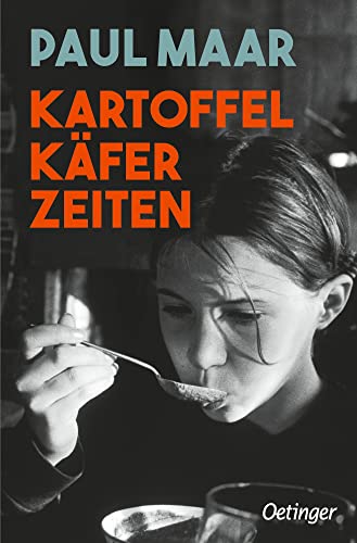 Kartoffelkäferzeiten: Kluger Jugendroman vor historischem Hintergrund vom Erfinder des Sams