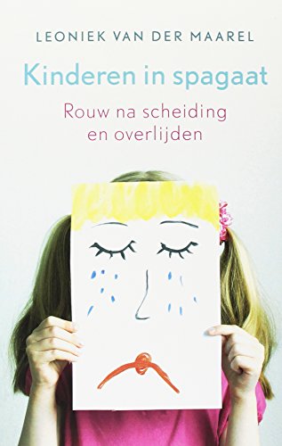 Kinderen in spagaat: rouw na scheiding en overlijden von Have, Ten