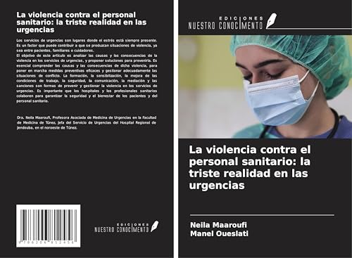 La violencia contra el personal sanitario: la triste realidad en las urgencias von Ediciones Nuestro Conocimiento
