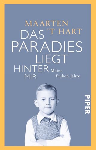 Das Paradies liegt hinter mir: Meine frühen Jahre von PIPER