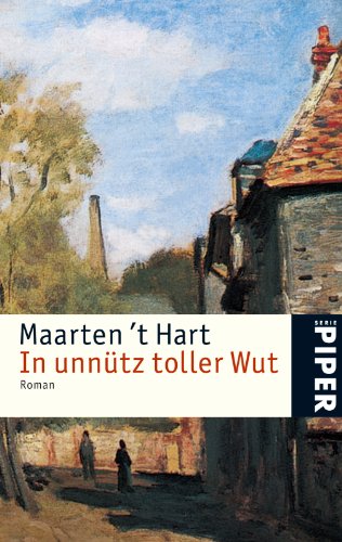 In unnütz toller Wut: Roman