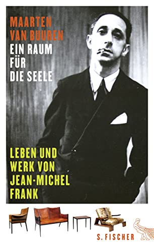 Ein Raum für die Seele: Leben und Werk von Jean-Michel Frank von FISCHER, S.