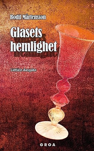 Glasets hemlighet: Lättläst-Ausgabe von Groa Verlag