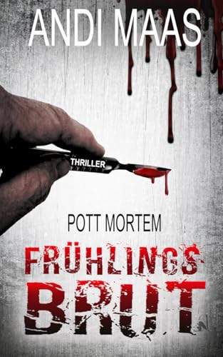 Frühlingsbrut: Pott Mortem 5 von Independently published