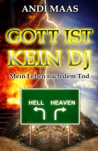 Gott ist kein DJ: Mein Leben nach dem Tod von Independently published
