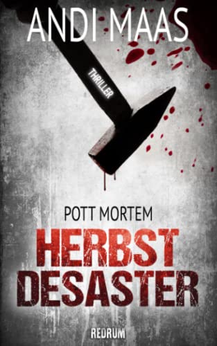 Pott Mortem: Herbstdesaster Pott Mortem: Herbstdesaster