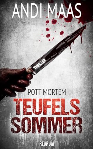 Teufelssommer: Ein Ruhrpott-Thriller (Pott Mortem, Band 3) von Redrum Books