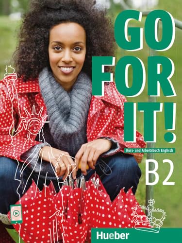 Go for it! B2: Englisch / Kursbuch + Arbeitsbuch mit Audios online von Hueber
