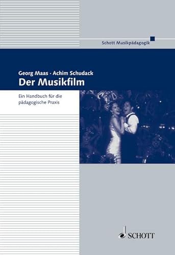 Der Musikfilm: Ein Handbuch für die pädagogische Praxis