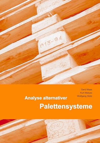 Analyse alternativer Palettensysteme von Books on Demand GmbH