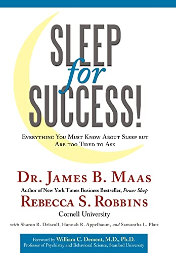 Sleep for Success: Everything You Must Know about Sleep But Are Too Tired to Ask von Authorhouse