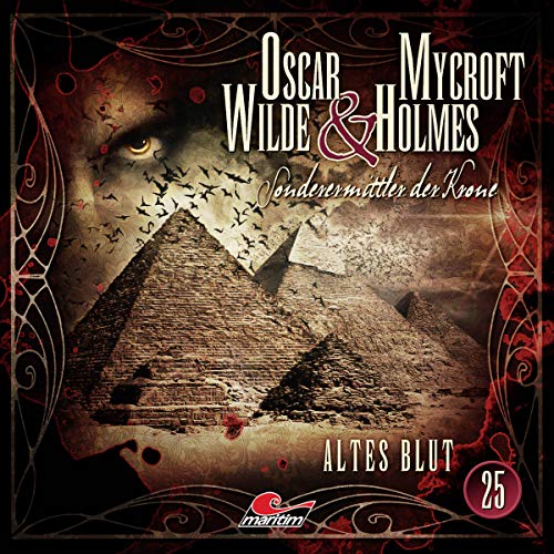 Oscar Wilde & Mycroft Holmes - Folge 25: Altes Blut.