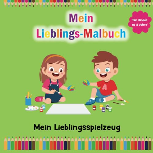 Mein Lieblingsmalbuch: mein Lieblingsspielzeug von Independently published