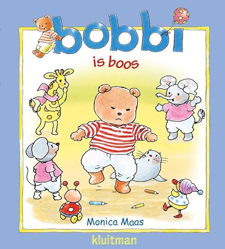 Bobbi is boos Bobbi is boos von Kluitman Alkmaar B.V., Uitgeverij