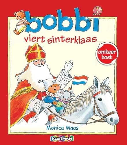 Bobbi omkeerboek: viert sinterklaas / viert kerst von Kluitman Alkmaar B.V., Uitgeverij
