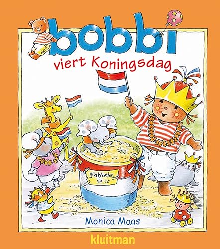 Bobbi viert Koningsdag von Kluitman