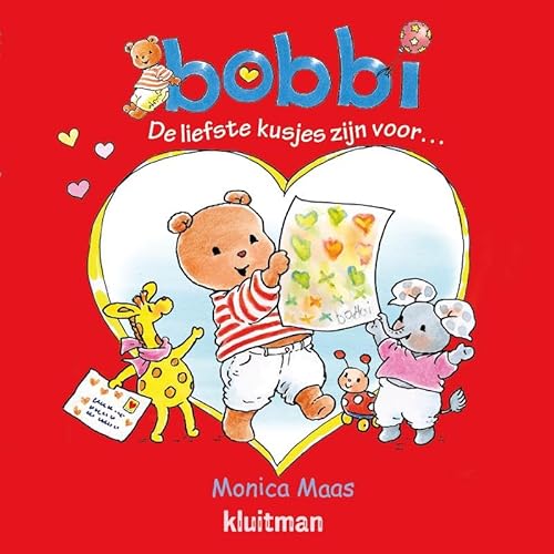 De liefste kusjes zijn voor… (Bobbi) von Kluitman Alkmaar B.V., Uitgeverij