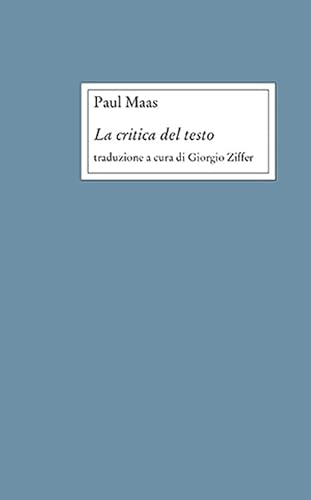 La critica del testo. Nuova ediz. (Opere varie) von NOASR