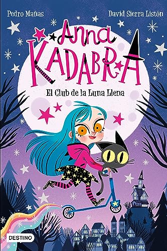 El Club de la Luna Llena (Anna Kadabra, 1) von Planeta Publishing