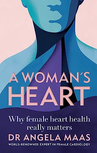 A Woman's Heart: Why female heart health really matters von Aster