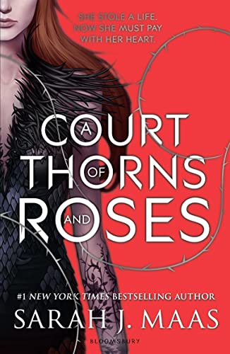A Court of Thorns and Roses: Sarah J. Maas A Court of Thorns and Roses: Sarah J. Maas