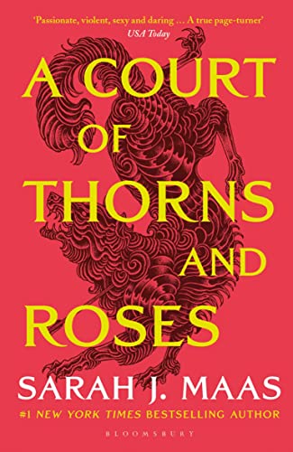A Court of Thorns and Roses: Enter the EPIC fantasy worlds of Sarah J Maas with the breath-taking first book in the GLOBALLY BESTSELLING ACOTAR series von Bloomsbury
