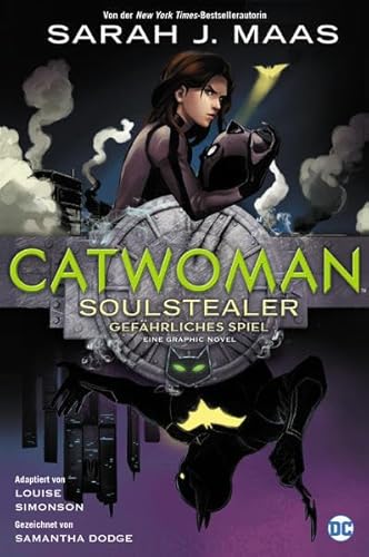 Catwoman: Soulstealer - Gefährliches Spiel: eine Graphic Novel Catwoman: Soulstealer - Gefährliches Spiel: eine Graphic Novel