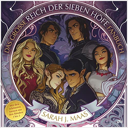 Das große Reich der Sieben Höfe-Fanbuch: Mit den schönsten Szenen aus den Bänden 1 bis 3 Das große Reich der Sieben Höfe-Fanbuch: Mit den schönsten Szenen aus den Bänden 1 bis 3