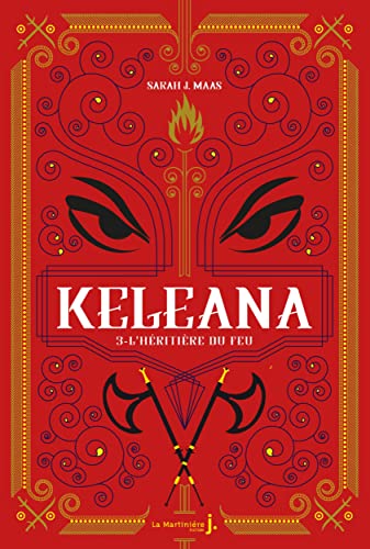 Keleana, tome 3: L'Héritière du Feu von MARTINIERE J