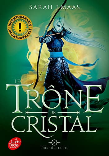 Le trône de cristal - Tome 3: L'héritière du feu