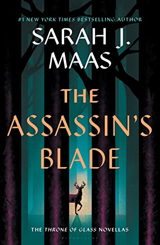 The Assassin's Blade: The Throne of Glass Prequel Novellas The Assassin's Blade: The Throne of Glass Prequel Novellas