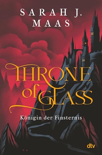 Throne of Glass – Königin der Finsternis: Limitierte Sonderausgabe mit Wendeumschlag und hochveredelter Gestaltung (Die Throne of Glass-Reihe, Band 4)
