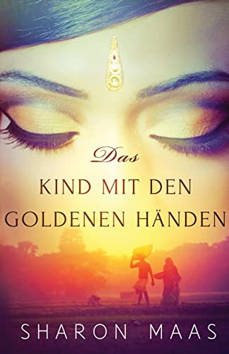 Das Kind mit den goldenen Händen (Orte der Sehnsucht, Band 1) von Bookouture