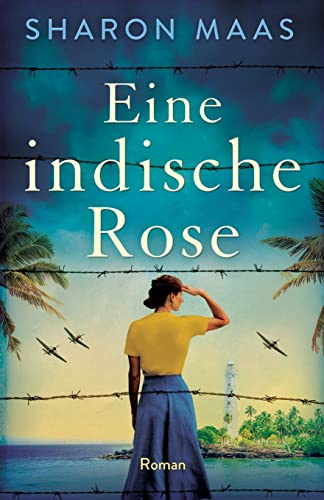 Eine indische Rose: Roman (Orte der Sehnsucht, Band 2)