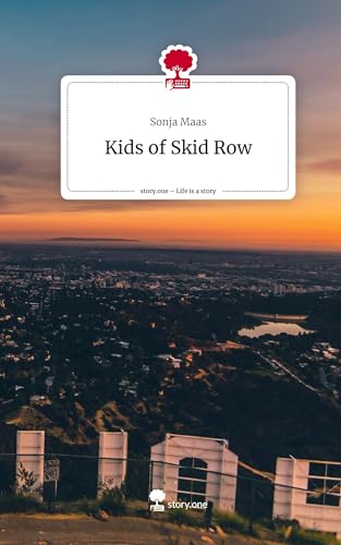 Kids of Skid Row. Life is a Story - story.one