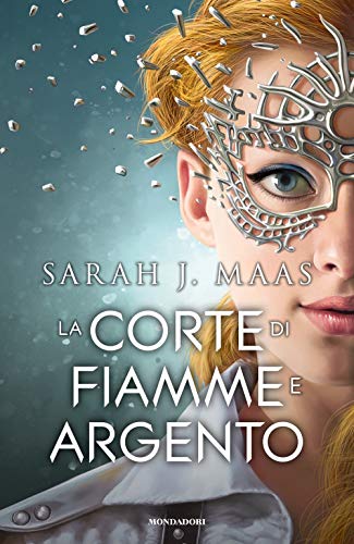 La corte di fiamme e argento (Fantastica)