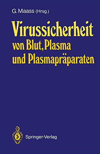 Virussicherheit von Blut, Plasma und Plasmapräparaten von Springer