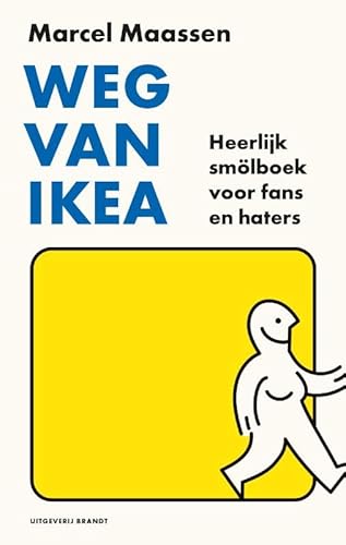 Weg van Ikea: heerlijk smölboek voor fans en haters von Uitgeverij Brandt
