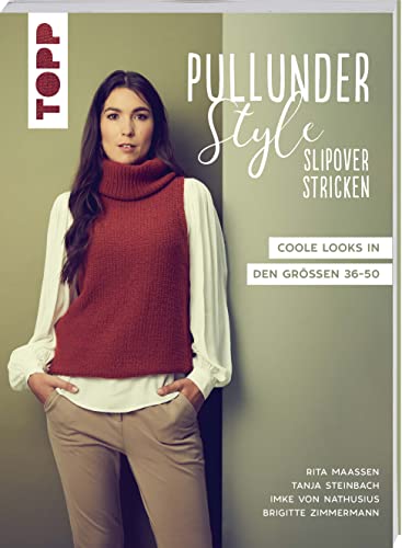 Pullunder-Style. Slipover stricken: Coole Looks in den Größen 36-50 von Frech