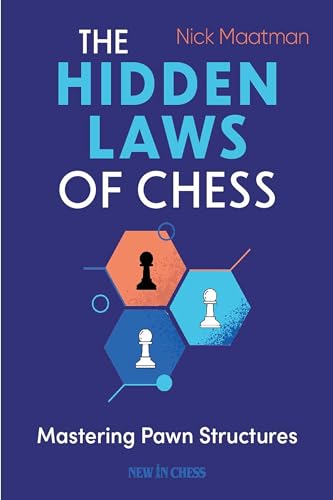 The Hidden Laws of Chess: Mastering Pawn Structures