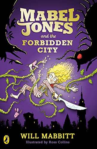 Mabel Jones and the Forbidden City (Mabel Jones, 2, Band 2)