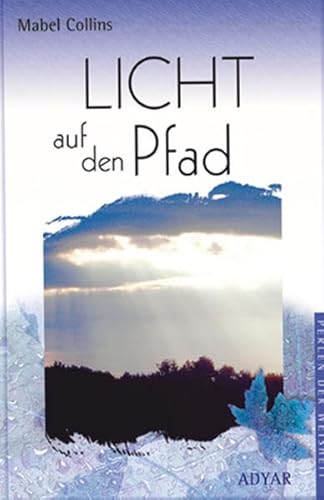 Licht auf dem Pfad. Und ein Essay über Karma von Aquamarin