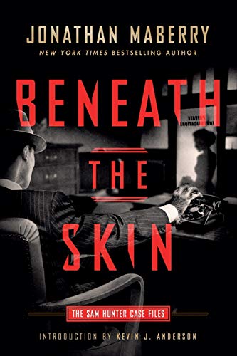 Beneath the Skin: The Sam Hunter Case Files Beneath the Skin: The Sam Hunter Case Files