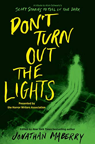 Don’t Turn Out the Lights: A Tribute to Alvin Schwartz's Scary Stories to Tell in the Dark Don’t Turn Out the Lights: A Tribute to Alvin Schwartz's Scary Stories to Tell in the Dark von HarperCollins