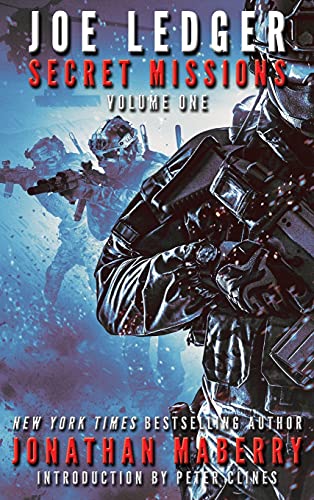 Joe Ledger: Secret Missions Volume One Joe Ledger: Secret Missions Volume One