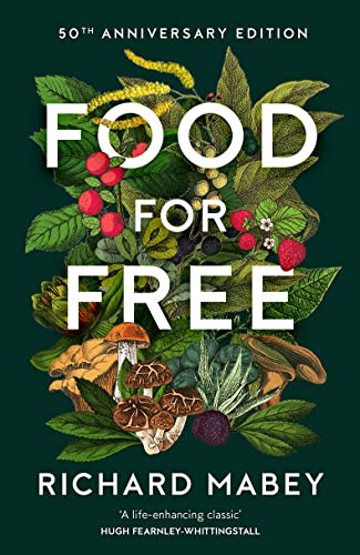 Food for Free: 50th Anniversary Edition von William Collins