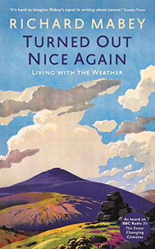 Turned Out Nice Again: On Living With the Weather von Profile Books