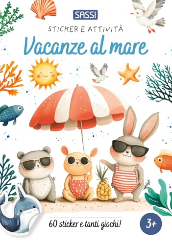 Vacanze al mare. Sticker e attività. Ediz. a colori (Sassi junior) von Sassi