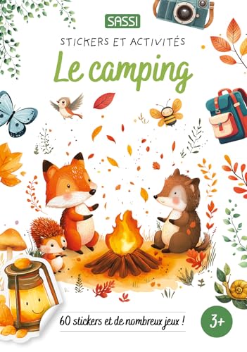 Stickers et activités - Le camping: 60 stickers et de nombreux jeux ! von SASSI
